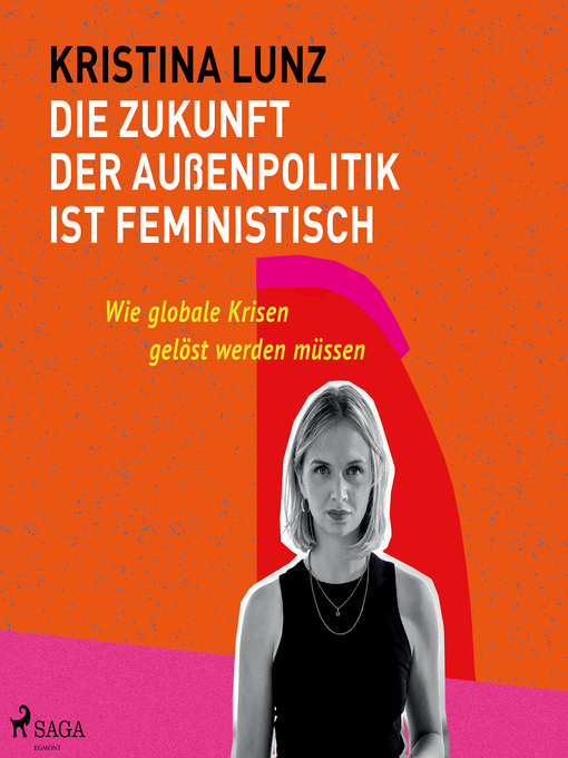 Title details for Die Zukunft der Außenpolitik ist feministisch by Kristina Lunz - Available